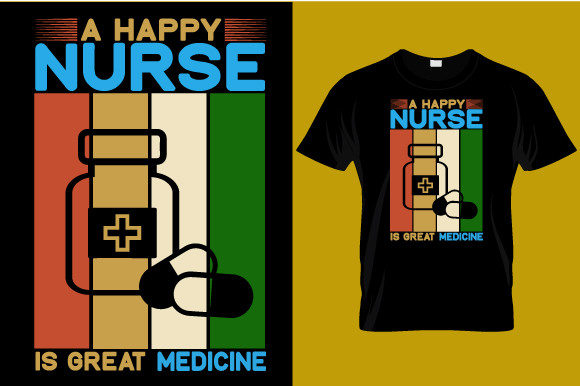A Happy Nurse is Great Medicine Graphics
