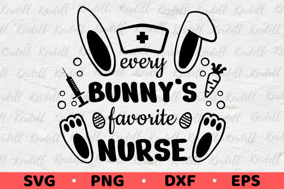 Easter Day, Every Bunny's Favorite Nurse Graphics