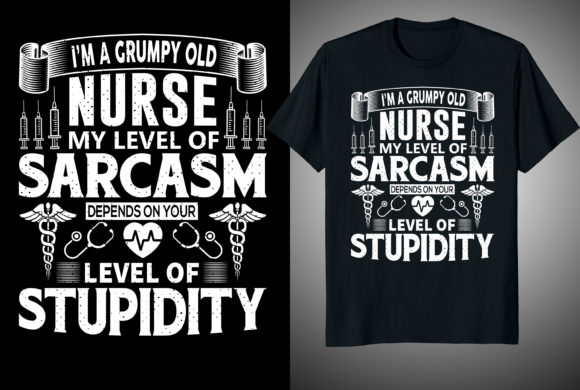 I'm a Grumpy Old Nurse T-Shirt Design