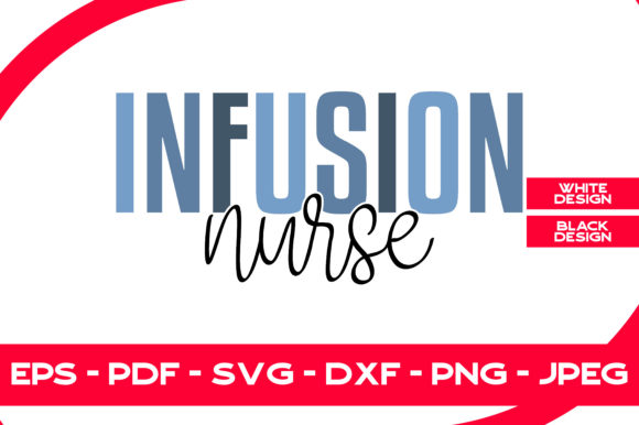 Infusion Nurse Graphics and Print Templates