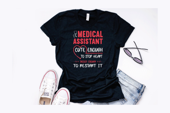 Medical Assistant Design Graphics and T-Shirt Designs
