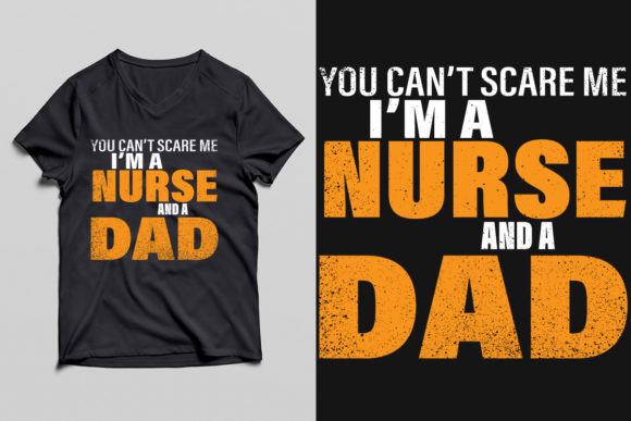 NURSE and a DAD Graphics for T-Shirt Designs