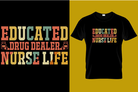 Nurse Educated Drug Dealer Graphics and Print Templates