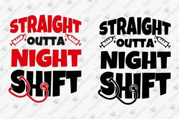 Nurse Life Straight Outta Night Shift Graphics