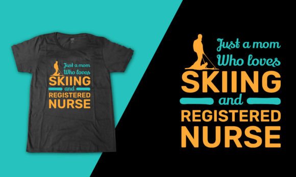 Registered Nurse Skiing Mom T-Shirt Graphics